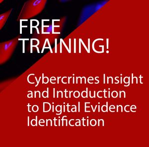 Red and blue graphic with the text, "Free Training! Cybercrimes Insight and Introduction to Digital Evidence Identification."