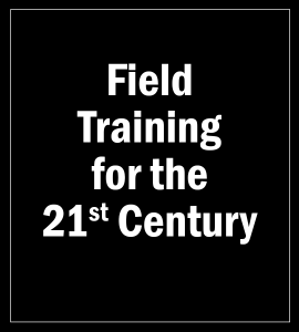 Black and white graphic advertising, "Field Training for the 21st Century."